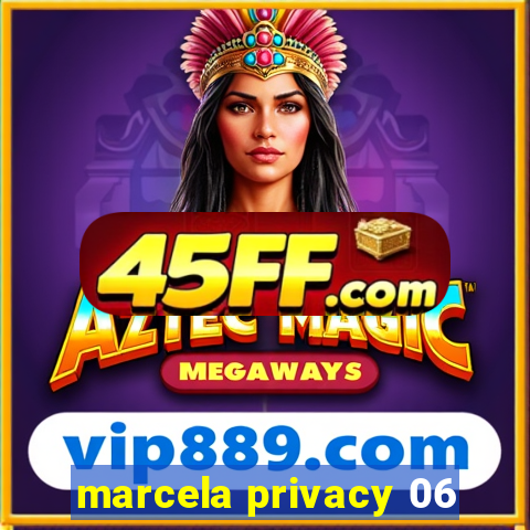 marcela privacy 06